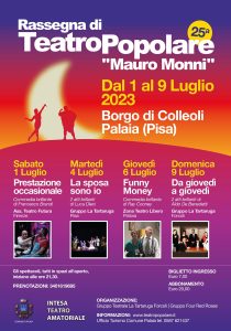 Rassegna Teatro Popolare 'Mauro Monni', 25esima edizione a Colleoli, Palaia