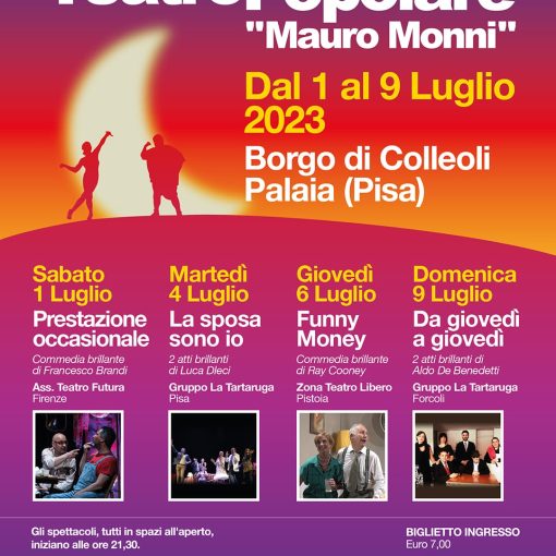 Rassegna Teatro Popolare 'Mauro Monni', 25esima edizione a Colleoli, Palaia